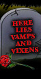 Vamps and Vixens